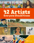 42 Artists Everyone Should Know By Various Cover Image