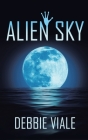 Alien Sky By Debbie Viale Cover Image