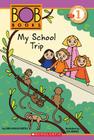 My School Trip By Lynn Maslen Kertell, Sue Hendra (Illustrator) Cover Image