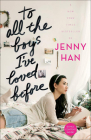 To All the Boys I've Loved Before By Jenny Han Cover Image