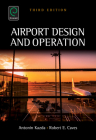 Airport Design and Operation By Antonin Kazda, Robert E. Caves Cover Image