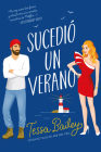 Sucedio Un Verano By Tessa Bailey Cover Image