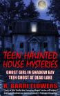 Teen Haunted House Mysteries Bundle: Ghost Girl in Shadow Bay & Teen Ghost at Dead Lake By R. Barri Flowers Cover Image