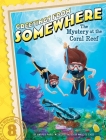 The Mystery at the Coral Reef (Greetings from Somewhere #8) By Harper Paris, Marcos Calo (Illustrator) Cover Image