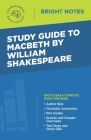 Study Guide to Macbeth by William Shakespeare Cover Image