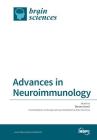 Advances in Neuroimmunology By Donna Gruol (Guest Editor) Cover Image