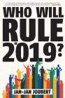 Who Will Rule in 2019? By Jan-Jan Joubert Cover Image