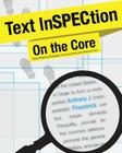 Text InSPECtion on the Core: Close Reading Strategies for Uncovering Informational Text By Anthony J. Fitzpatrick Cover Image