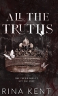 All The Truths: Special Edition Print By Rina Kent Cover Image