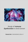 Study of immune dysfunction in oral cancer By Brahmbhatt Birva V Cover Image