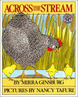 Across the Stream By Mirra Ginsburg, Nancy Tafuri (Illustrator) Cover Image