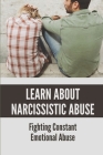 Learn About Narcissistic Abuse: Fighting Constant Emotional Abuse: Stages Of Narcissistic Abuse By Tandy Ocanaz Cover Image