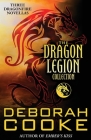 The Dragon Legion Collection: Three Dragonfire Novellas (Dragonfire Novels #10) By Deborah Cooke Cover Image