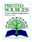 Printed Sources: A Guide to Published Genealogical Records Cover Image