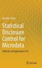 Statistical Disclosure Control for Microdata: Methods and Applications in R By Matthias Templ Cover Image