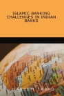 Islamic Banking Challenges in Indian Banks By Hareem Tariq Cover Image