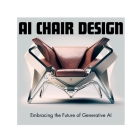AI Chair Design: Embracing The Future Of Generative AI Cover Image