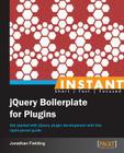 Instant jQuery Boilerplate for Plugins By Jonathan Fielding Cover Image