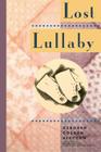 Lost Lullaby By Deborah Golden Alecson, Bruce Jennings (Foreword by) Cover Image