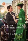 Captivated by His Convenient Duchess By Lauri Robinson Cover Image