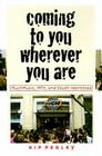 Coming to You Wherever You Are: Muchmusic, Mtv, and Youth Identities By Kip Pegley Cover Image