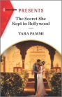 The Secret She Kept in Bollywood By Tara Pammi Cover Image