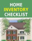 Home Inventory Checklist: Keep Inventory Record with this Home Inventory Checklist Cover Image
