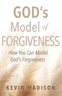 God's Model of Forgiveness Cover Image