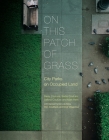 On This Patch of Grass: City Parks on Occupied Land Cover Image