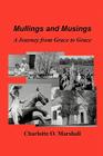 Mullings and Musings: A Journey from Grace to Grace Cover Image