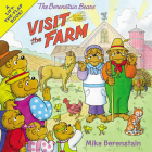 The Berenstain Bears Visit the Farm By Mike Berenstain, Mike Berenstain (Illustrator) Cover Image