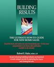 Building Results: The Ultimate How-To Guide for New Home Sales By Robert Hafer Cover Image