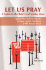 Let Us Pray: A Guide to the Rubrics of Sunday Mass By Paul Turner Cover Image