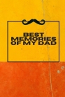 Best memories of my dad: Dad appreciation gift book, writing best memories By Abdou's Strongmind Cover Image