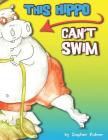 This Hippo Can't Swim By Stephen Palmer Cover Image