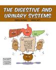 The Digestive and Urinary Systems (Building Blocks of Life Science 1/Soft Cover #3) By Samuel Hiti (Illustrator), Joseph Midthun Cover Image