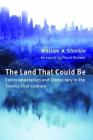 The Land That Could Be: Environmentalism and Democracy in the Twenty First Century (Urban and Industrial Environments) Cover Image