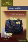 Mimi, Money and Me, 101 Realities about Money Daddy Never Taught Me But Mama Always Knew Cover Image