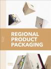 Regional Product Packaging By Yang Meng (Editor) Cover Image