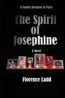 The Spirit of Josephine By Florence Ladd Cover Image