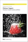 Dietary Sugars: Chemistry, Analysis, Function and Effects (Food and Nutritional Components in Focus #3) By C. A. Pinkert (Contribution by), Victor R. Preedy (Editor) Cover Image