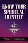 Know Your Spiritual Identity: Salvation By David A. Olaniyan Cover Image