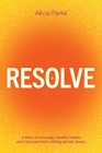 Resolve: A Story of Courage, Healthy Inquiry and Recovery from Sibling Sexual Abuse Cover Image