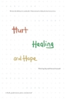 Hurt, Healing, and Hope: Thriving beyond Sexual Assault By Melissa B. Lombardo Cover Image