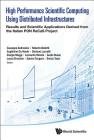 High Performance Scientific Computing Using Distributed Infrastructures By Leonardo Merola (Editor), Lucia Silvestris (Editor), Sabina Tangaro (Editor) Cover Image