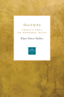 Maitripa: India's Yogi of Nondual Bliss (Lives of the Masters) By Klaus-Dieter Mathes Cover Image
