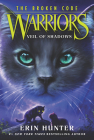 Warriors: The Broken Code #3: Veil of Shadows By Erin Hunter Cover Image