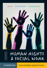 Human Rights and Social Work: Towards Rights-Based Practice By Jim Ife, Karen Soldatic, Linda Briskman Cover Image