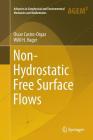 Non-Hydrostatic Free Surface Flows (Advances in Geophysical and Environmental Mechanics and Math) By Oscar Castro-Orgaz, Willi H. Hager Cover Image