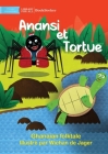 Anansi and Turtle - Anansi et Tortue By Ghanaian Folktale, Wiehan de Jager (Illustrator) Cover Image